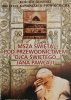 MSZA ŚWIĘTA POD PRZEWODNICTWEM OJCA ŚWIĘTEGO JANA PAWŁA II - Edmund Skalski